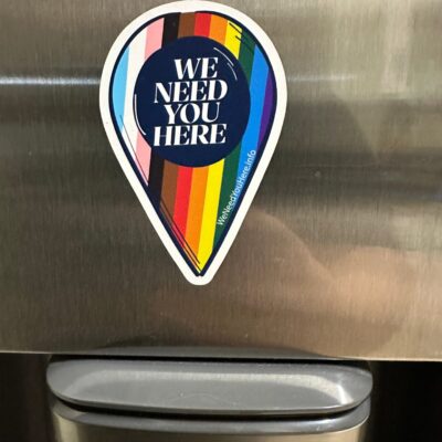 We Need You Here Magnet | Progress Pride