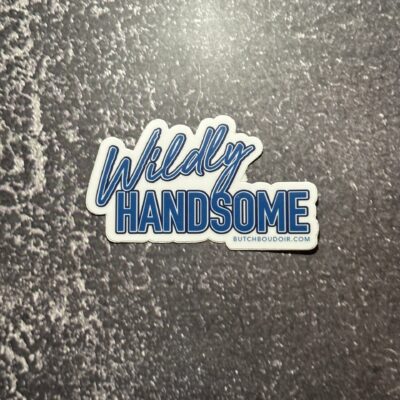 Wildly Handsome Sticker