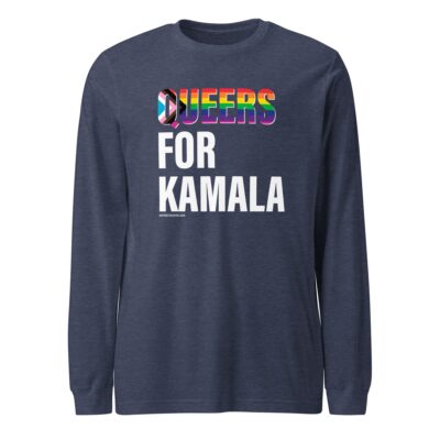 Queers For Kamala // Unisex Long Sleeve Tee